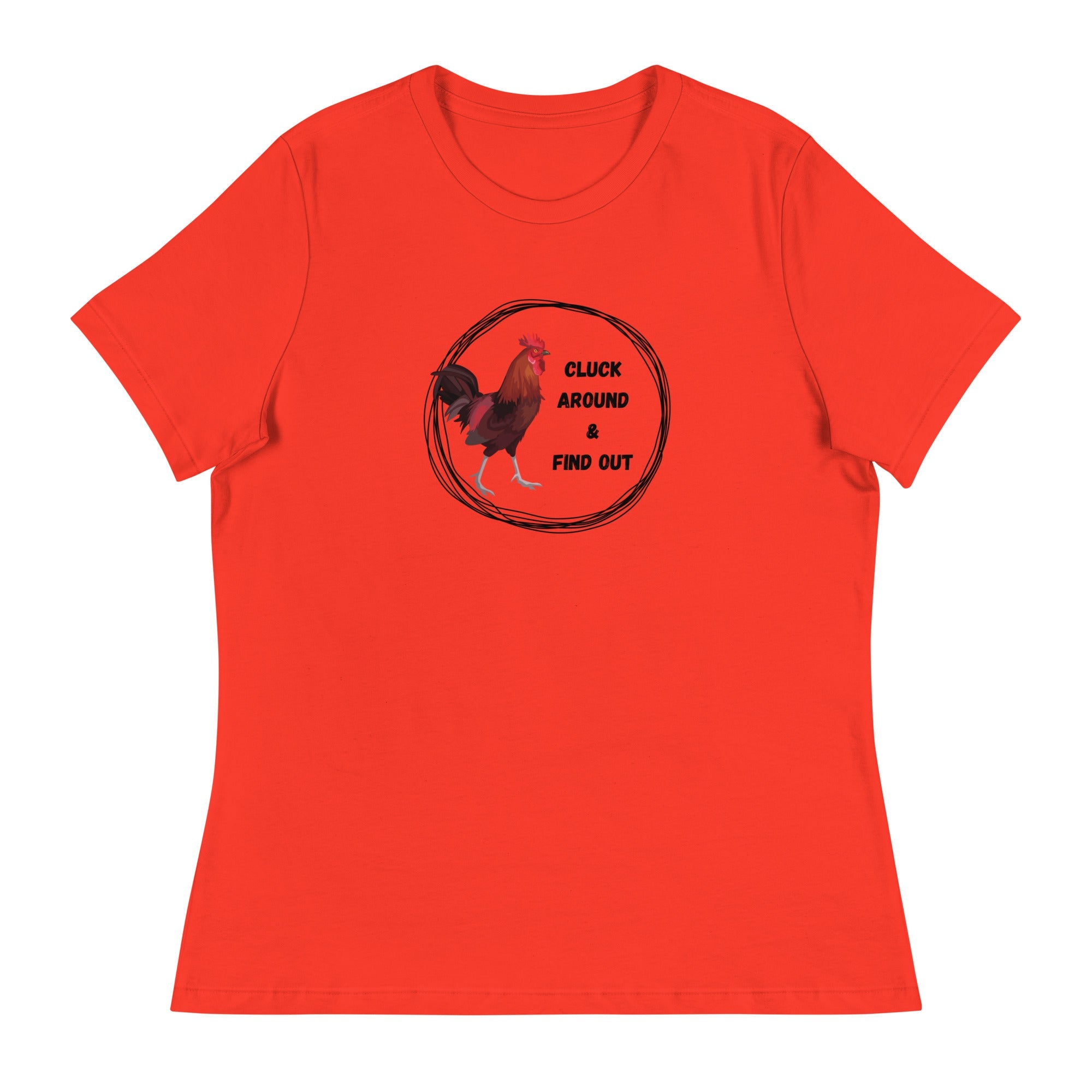 Cluck Around & Find Out Women's Relaxed T-Shirt - Cluck It All Farms