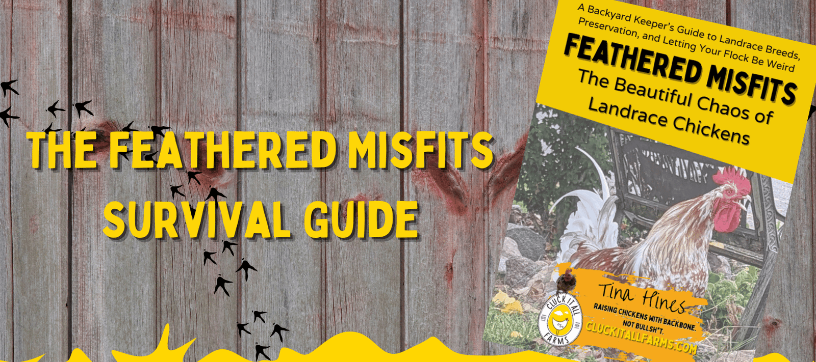 The Feathered Misfits Survival Guide - Cluck It All Farms
