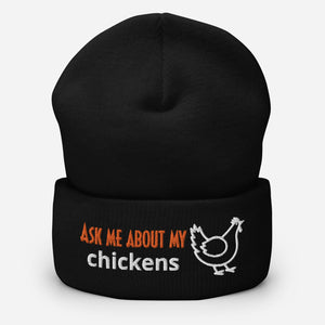 Ask Me About My Chickens Cuffed Beanie - Cluck It All Farms