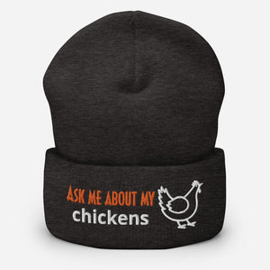 Ask Me About My Chickens Cuffed Beanie - Cluck It All Farms