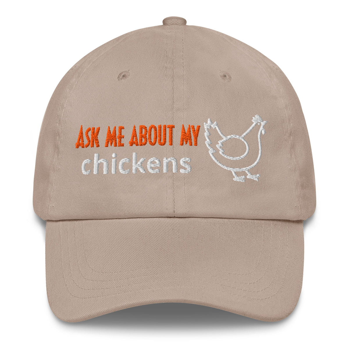 Ask Me About My Chickens Dad Hat - Cluck It All Farms