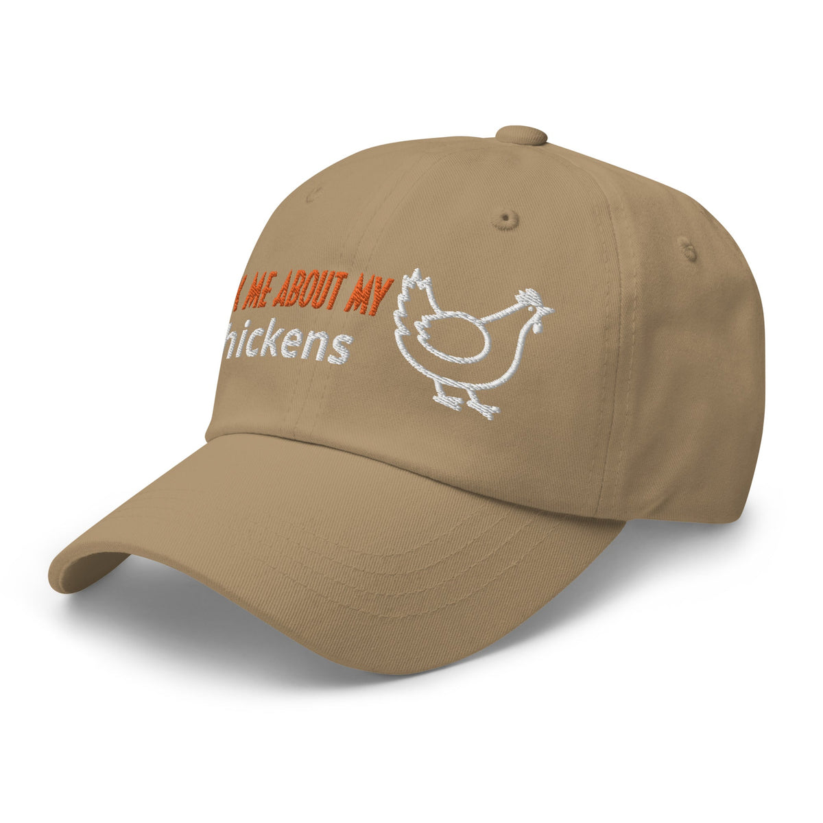 Ask Me About My Chickens Dad Hat - Cluck It All Farms