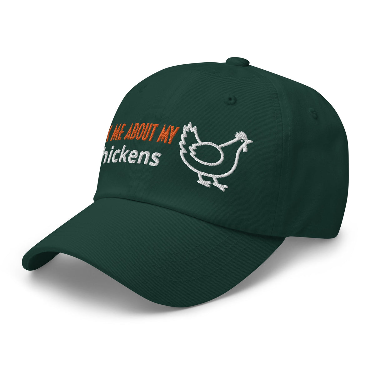 Ask Me About My Chickens Dad Hat - Cluck It All Farms