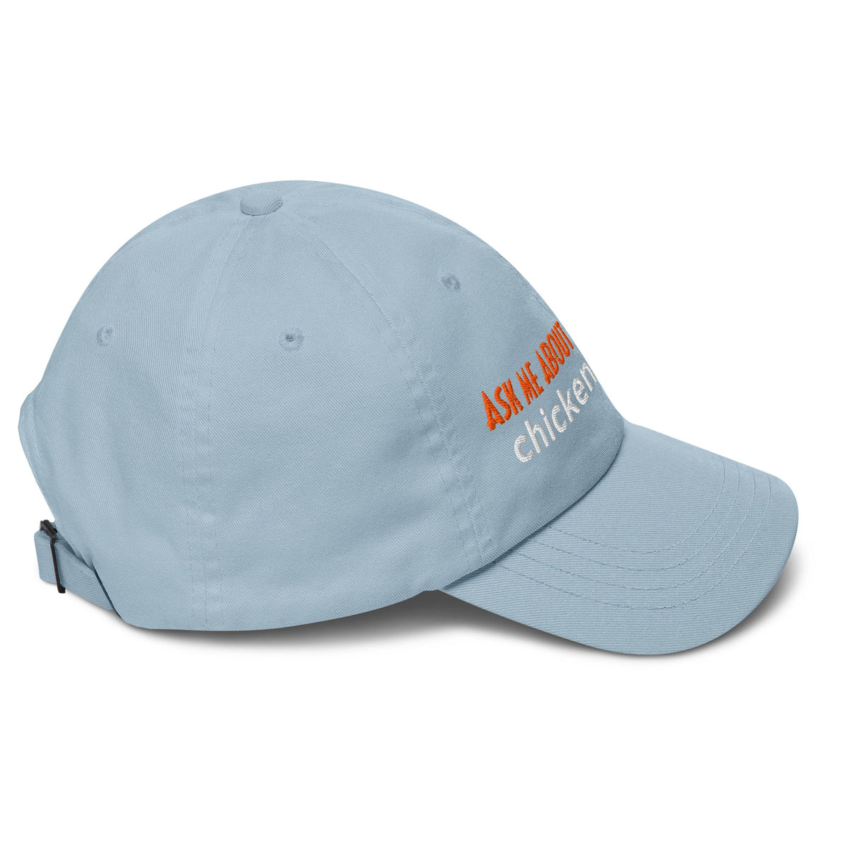 Ask Me About My Chickens Dad Hat - Cluck It All Farms