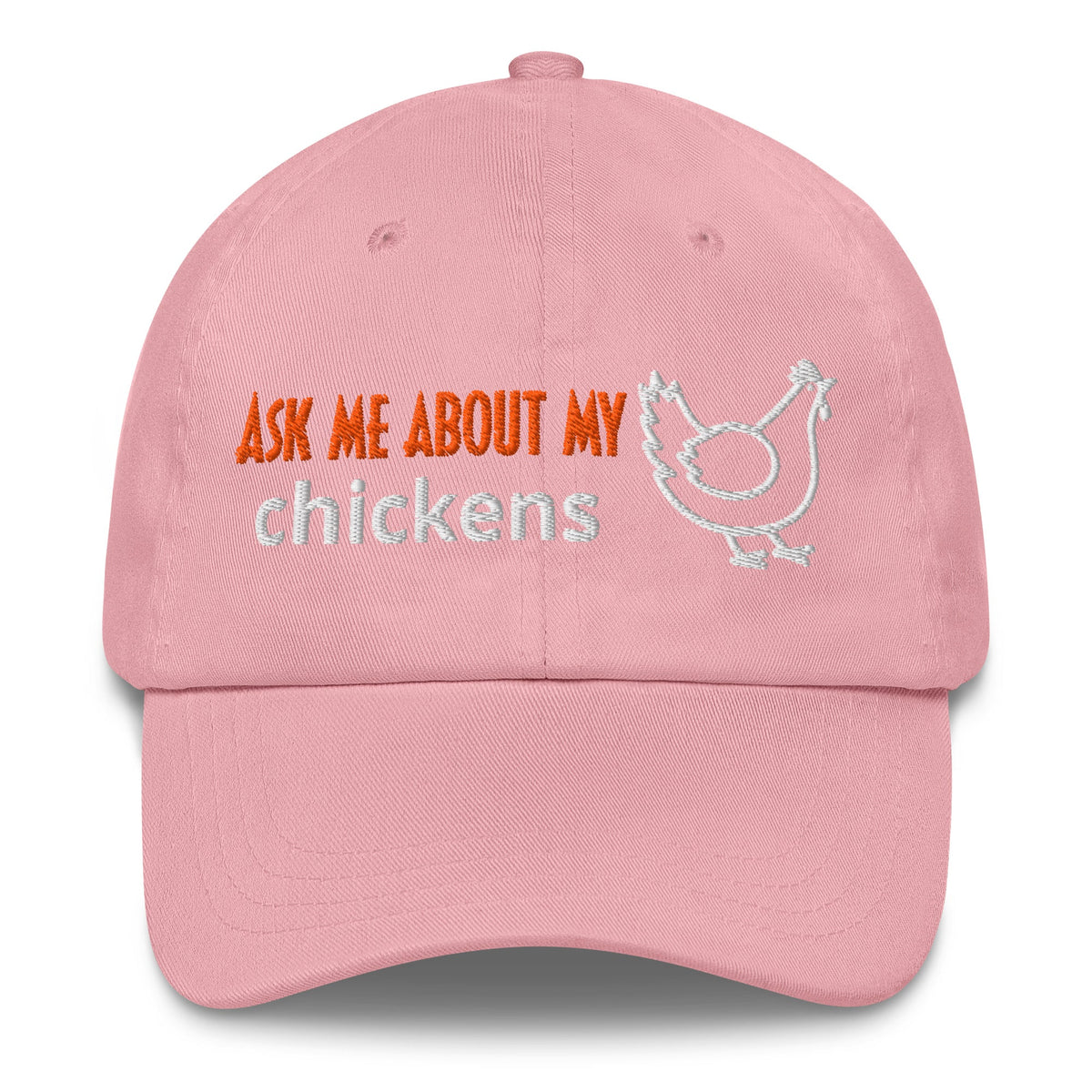 Ask Me About My Chickens Dad Hat - Cluck It All Farms