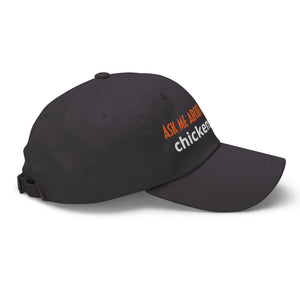 Ask Me About My Chickens Dad Hat - Cluck It All Farms