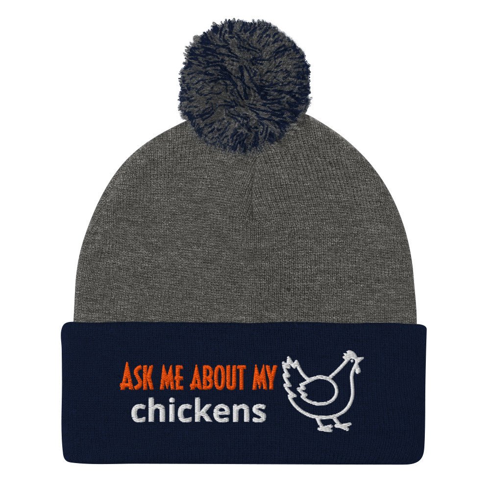 Ask Me About My Chickens Pom - Pom Beanie - Cluck It All Farms