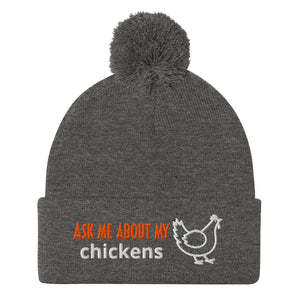 Ask Me About My Chickens Pom - Pom Beanie - Cluck It All Farms