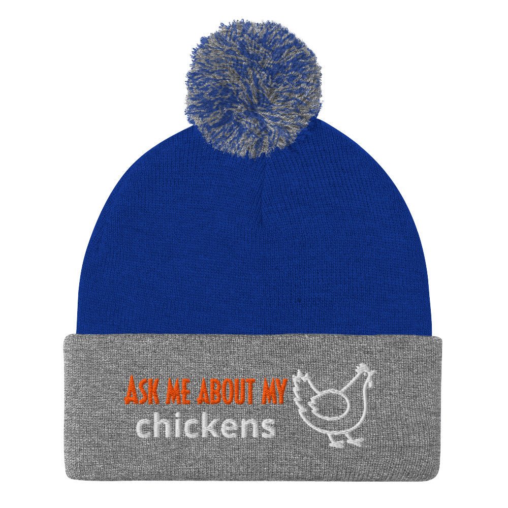 Ask Me About My Chickens Pom - Pom Beanie - Cluck It All Farms
