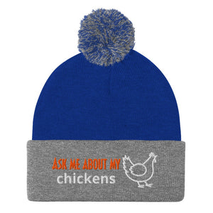 Ask Me About My Chickens Pom - Pom Beanie - Cluck It All Farms