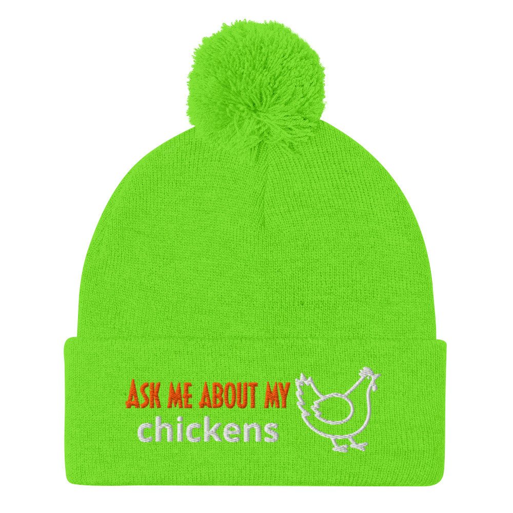 Ask Me About My Chickens Pom - Pom Beanie - Cluck It All Farms