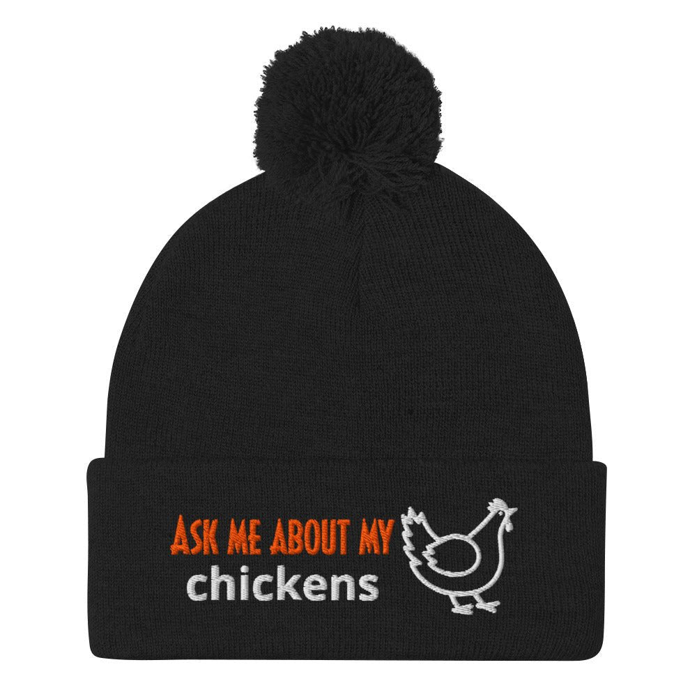 Ask Me About My Chickens Pom - Pom Beanie - Cluck It All Farms