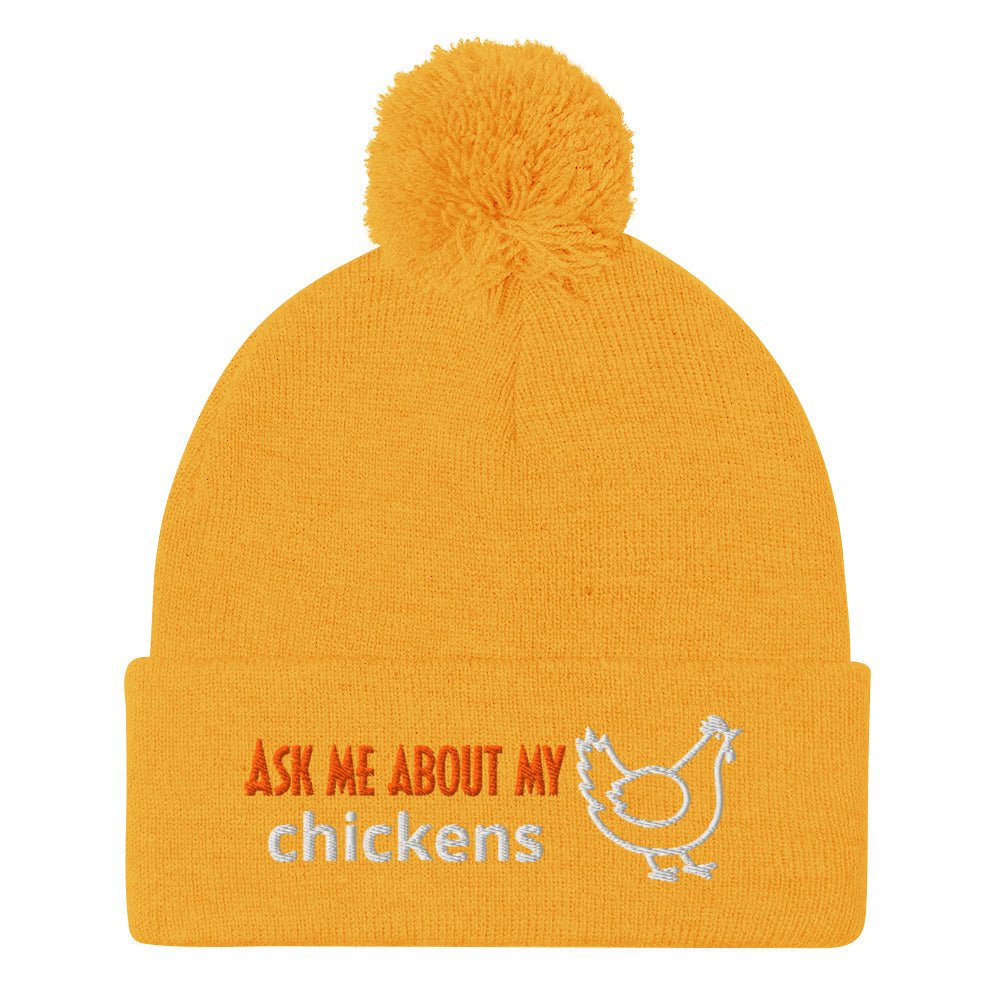 Ask Me About My Chickens Pom - Pom Beanie - Cluck It All Farms