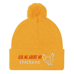 Ask Me About My Chickens Pom - Pom Beanie - Cluck It All Farms