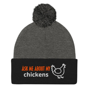 Ask Me About My Chickens Pom - Pom Beanie - Cluck It All Farms
