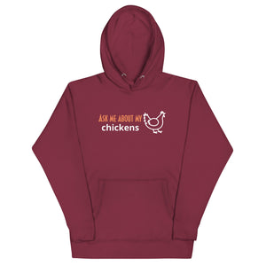 Ask Me About My Chickens Unisex Hoodie - Cluck It All Farms