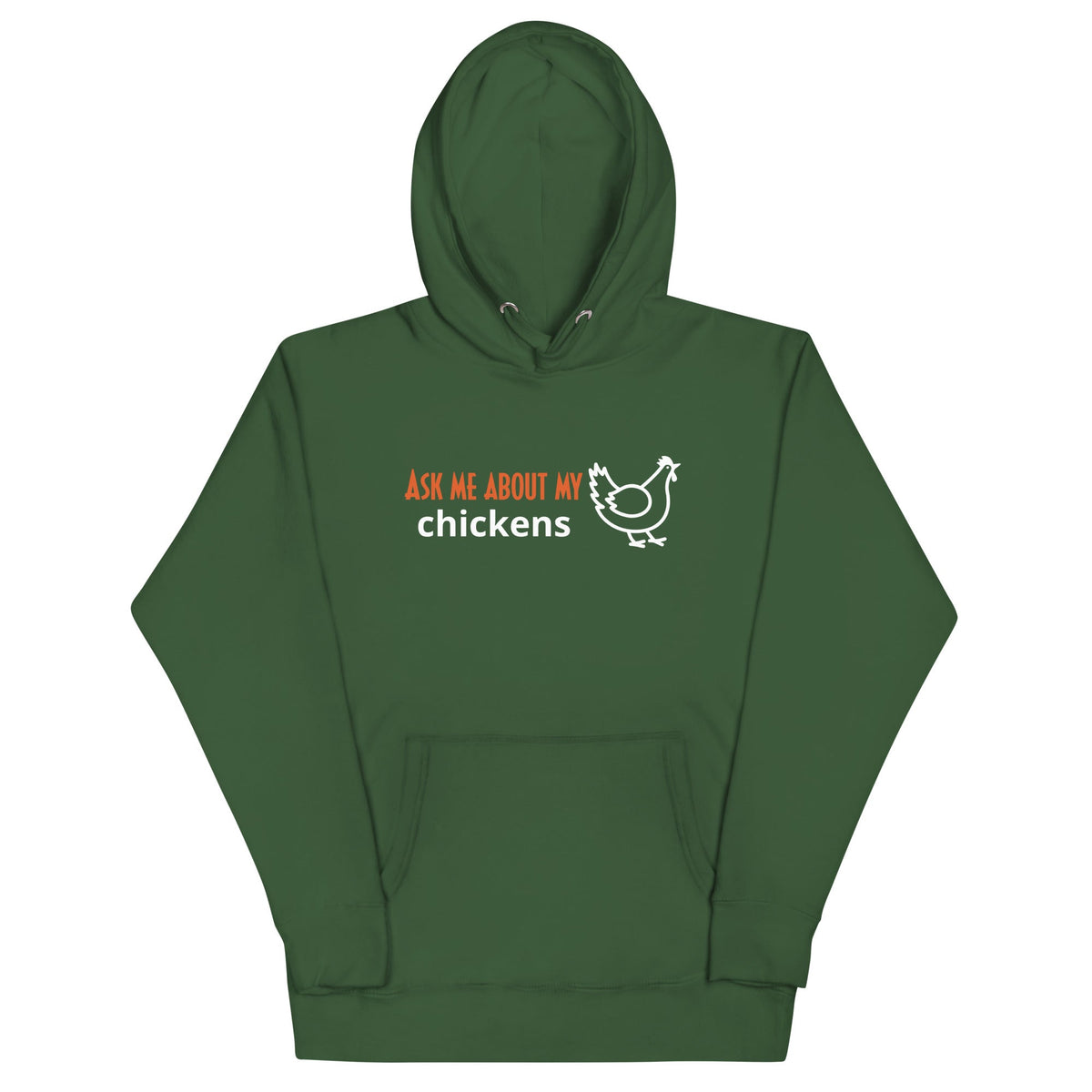 Ask Me About My Chickens Unisex Hoodie - Cluck It All Farms