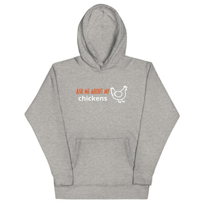 Ask Me About My Chickens Unisex Hoodie - Cluck It All Farms