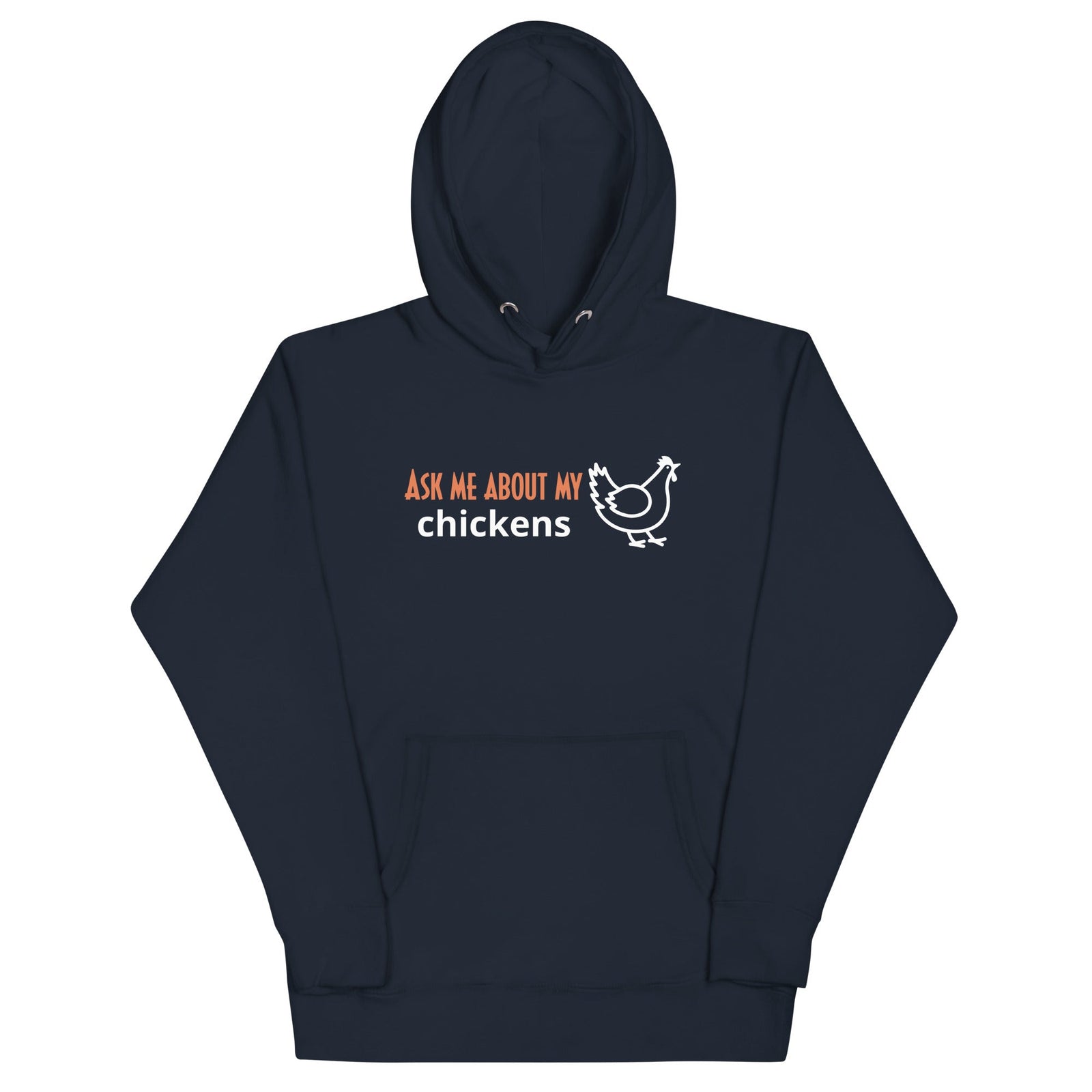 Ask Me About My Chickens Unisex Hoodie - Cluck It All Farms