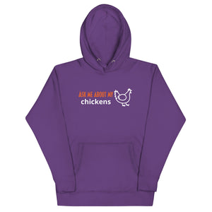 Ask Me About My Chickens Unisex Hoodie - Cluck It All Farms