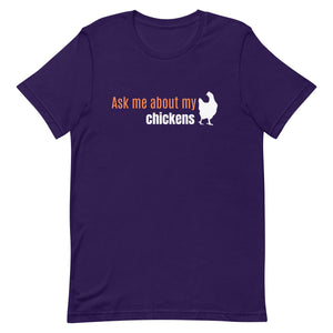 Ask Me About My Chickens Unisex T-Shirt - Cluck It All Farms