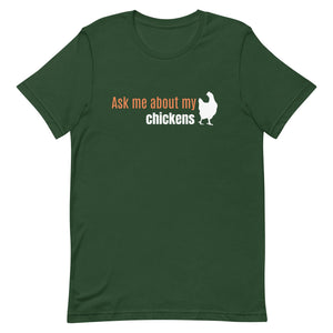 Ask Me About My Chickens Unisex T-Shirt - Cluck It All Farms
