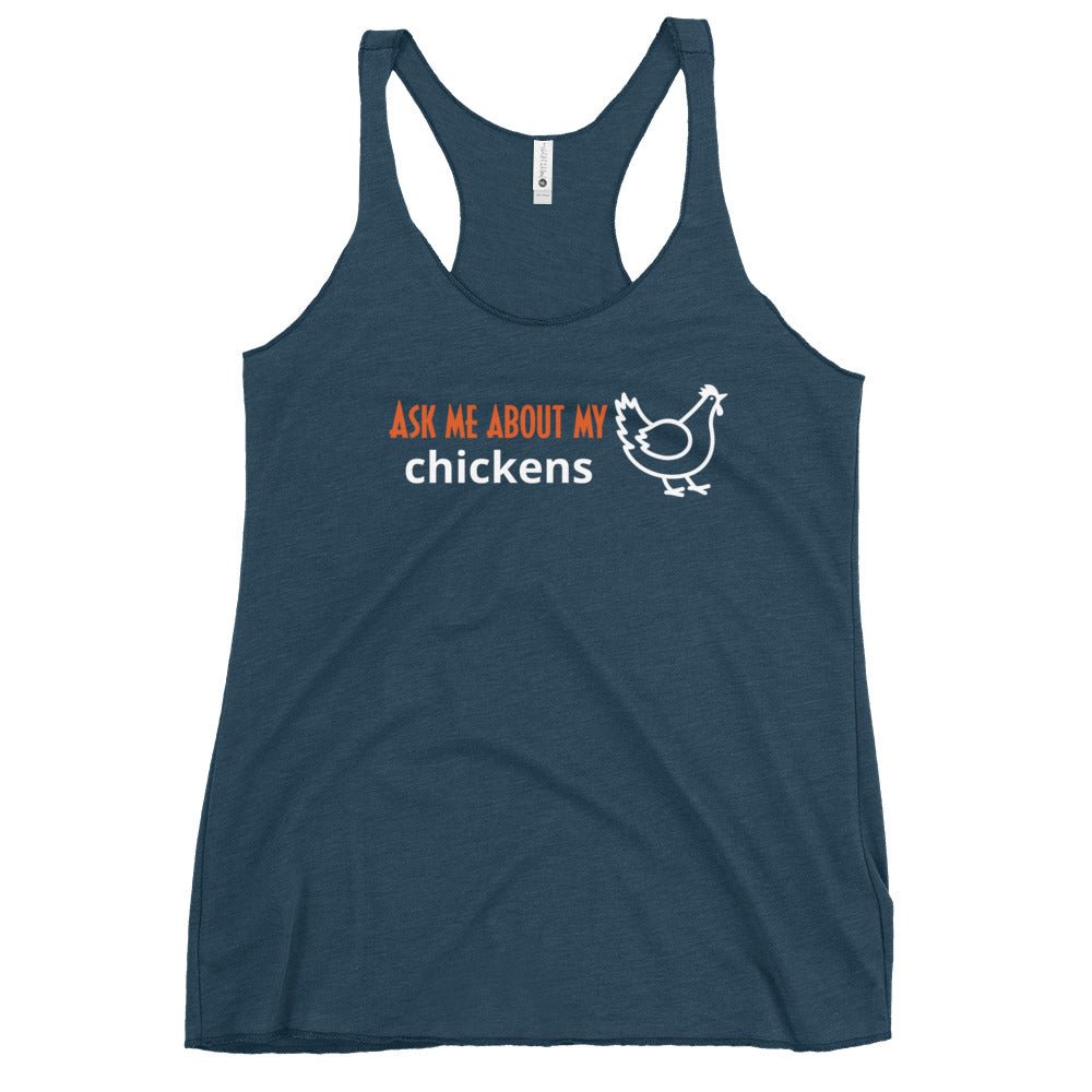 Ask Me About My Chickens Women&#39;s Racerback Tank - Cluck It All Farms
