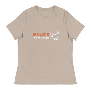 Ask Me About My Chickens Women's Relaxed T-Shirt - Cluck It All Farms