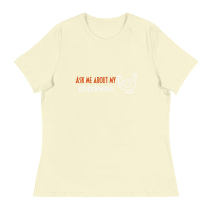 Ask Me About My Chickens Women's Relaxed T-Shirt - Cluck It All Farms