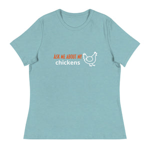 Ask Me About My Chickens Women's Relaxed T-Shirt - Cluck It All Farms