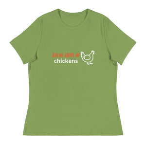 Ask Me About My Chickens Women's Relaxed T-Shirt - Cluck It All Farms