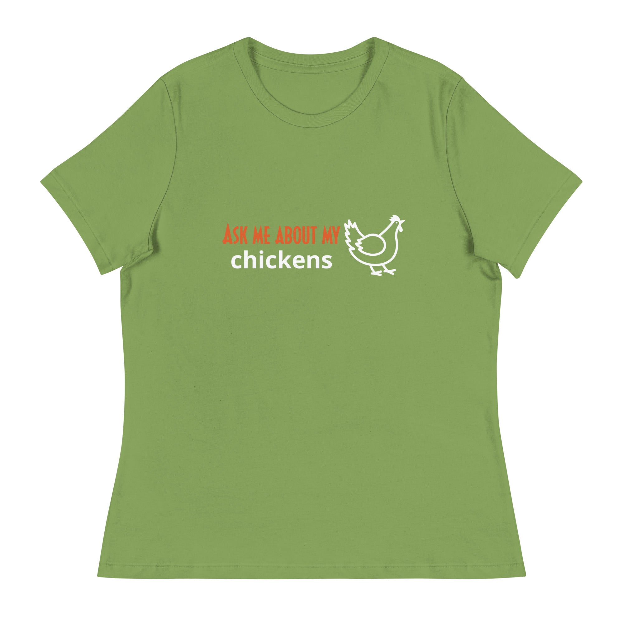 Ask Me About My Chickens Women's Relaxed T-Shirt - Cluck It All Farms