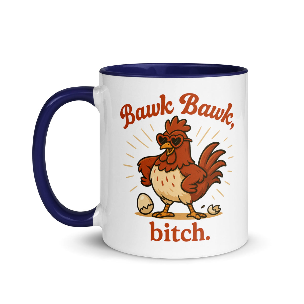 Bawk Bawk, Bitch Colored Mug - Cluck It All Farms