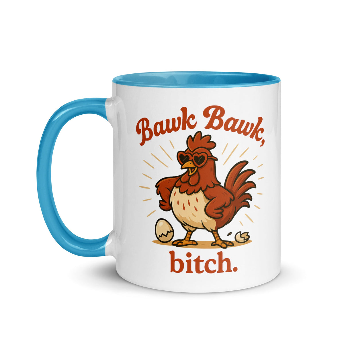 Bawk Bawk, Bitch Colored Mug - Cluck It All Farms