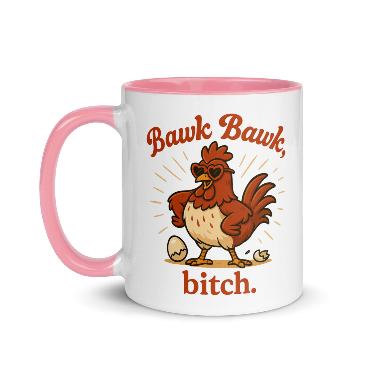 Bawk Bawk, Bitch Colored Mug - Cluck It All Farms