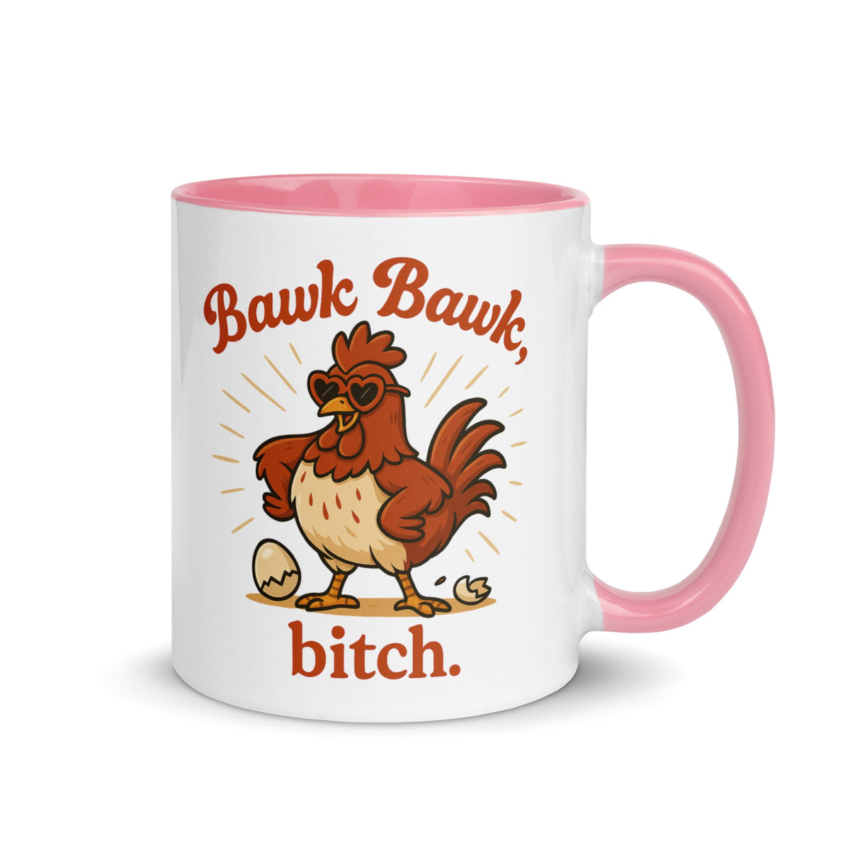 Bawk Bawk, Bitch Colored Mug - Cluck It All Farms