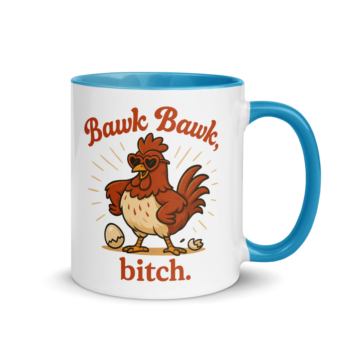 Bawk Bawk, Bitch Colored Mug - Cluck It All Farms