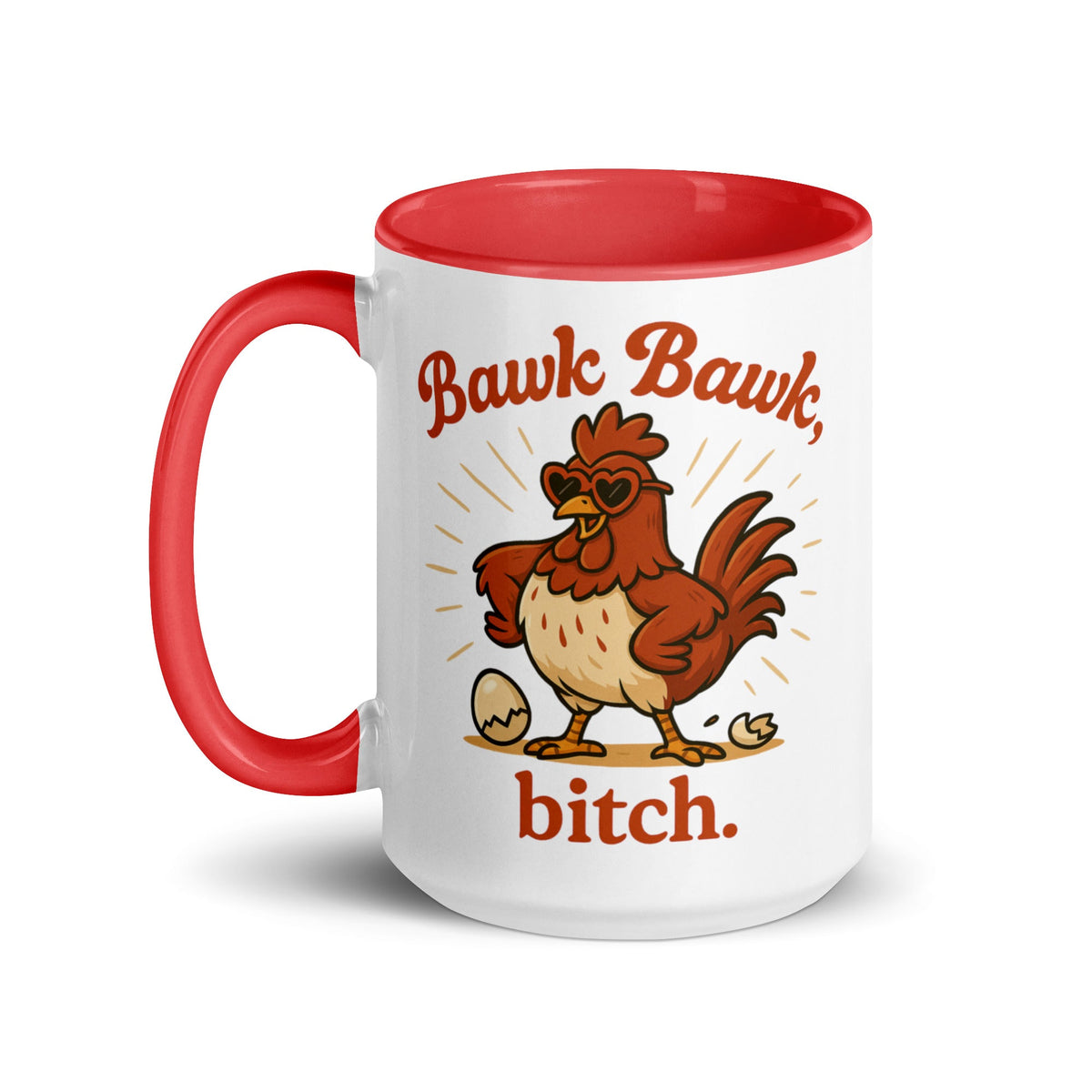 Bawk Bawk, Bitch Colored Mug - Cluck It All Farms