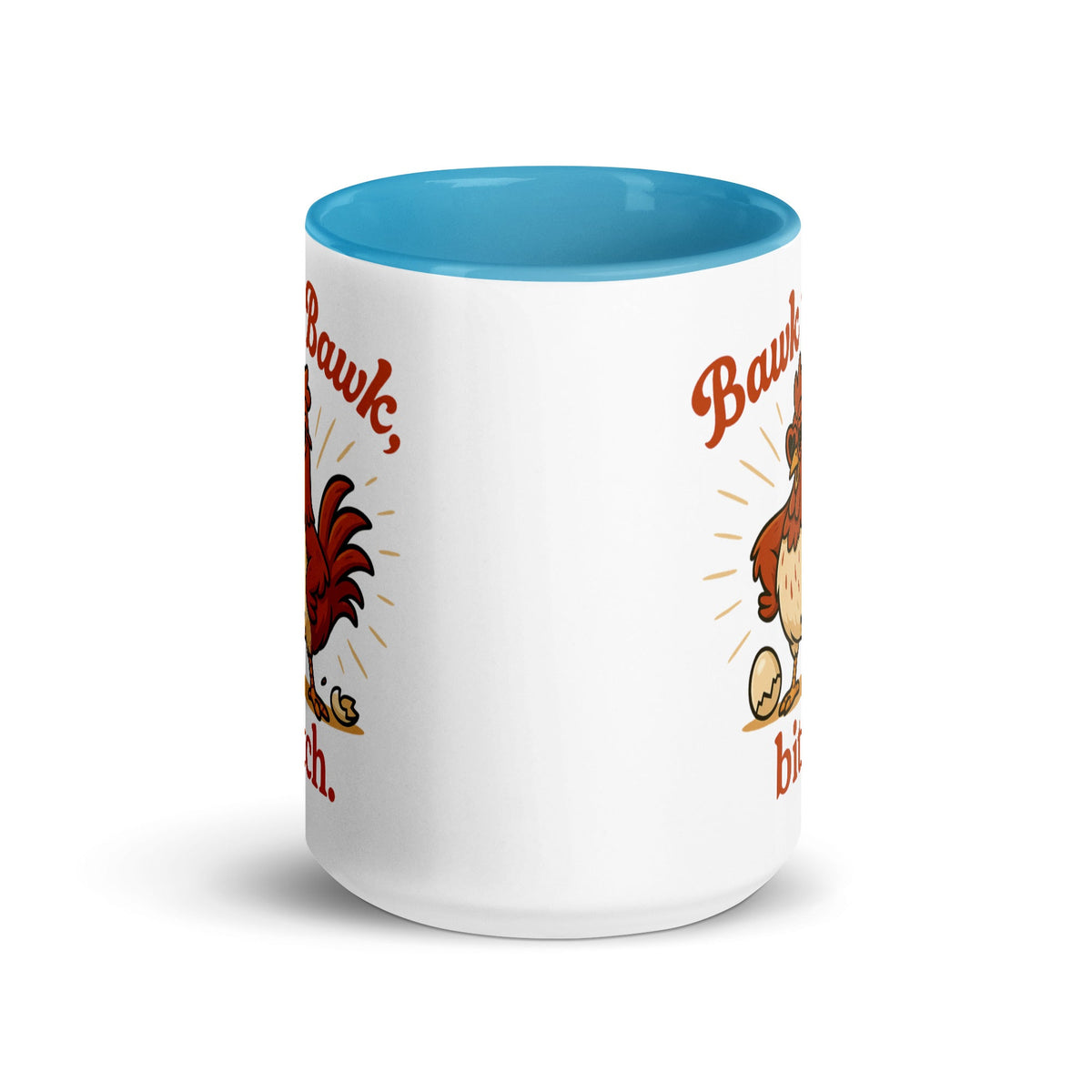 Bawk Bawk, Bitch Colored Mug - Cluck It All Farms