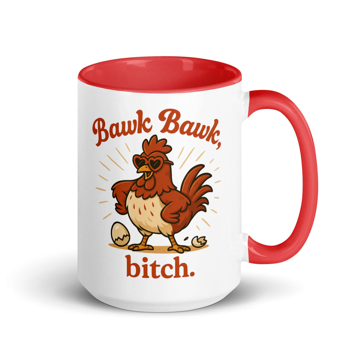 Bawk Bawk, Bitch Colored Mug - Cluck It All Farms