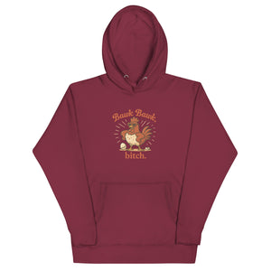 Bawk Bawk, Bitch Unisex Hoodie - Cluck It All Farms