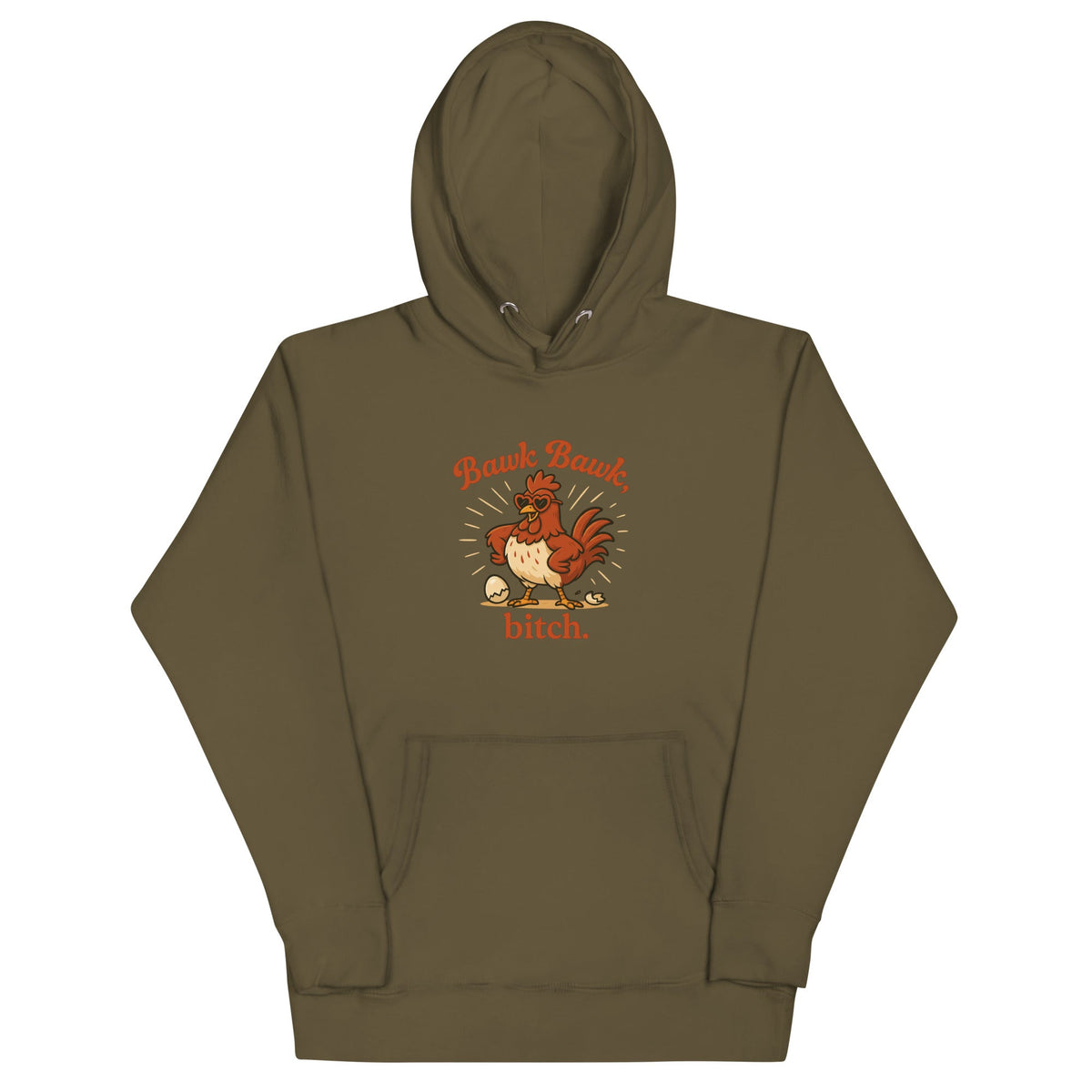Bawk Bawk, Bitch Unisex Hoodie - Cluck It All Farms