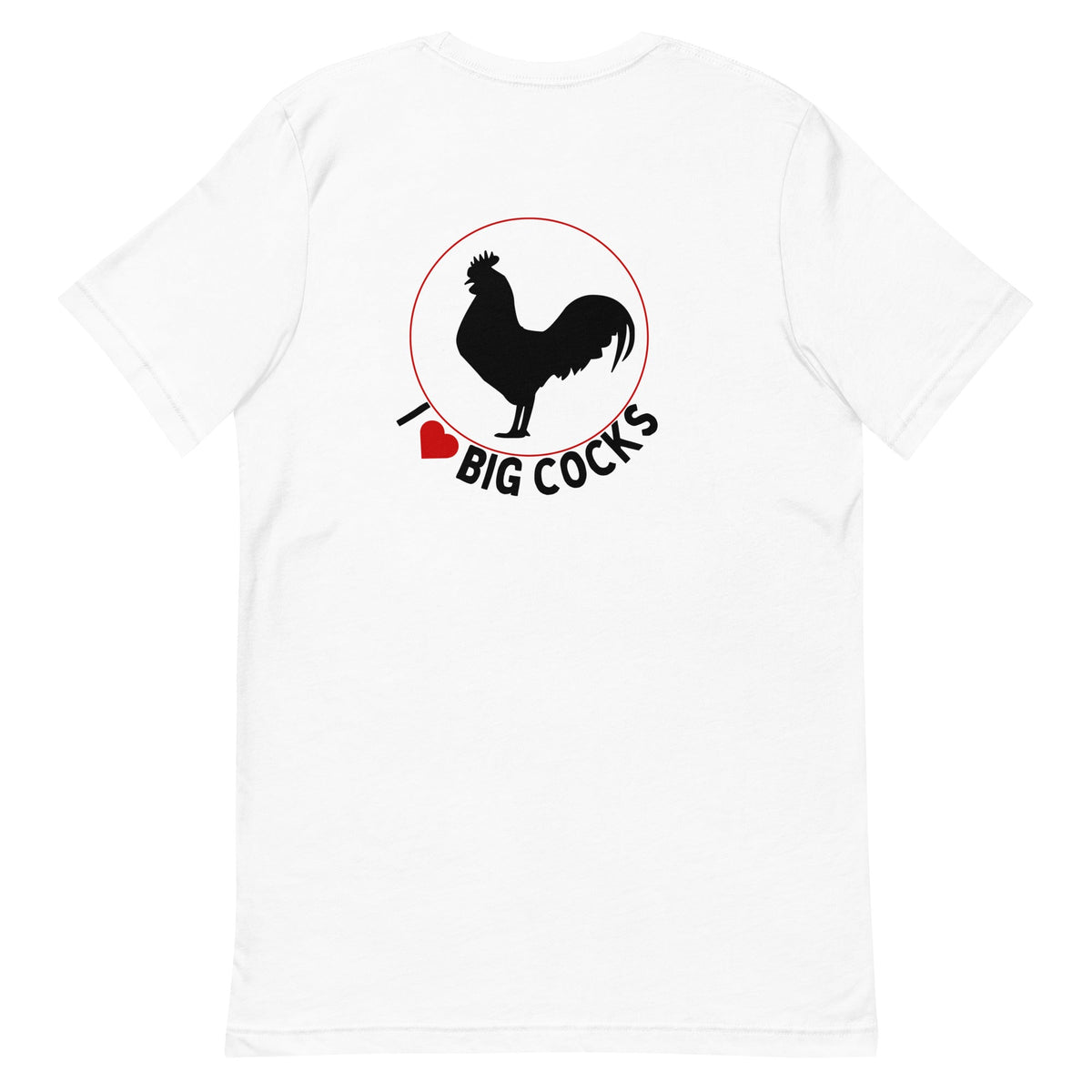 Big Cocks BACK PRINT Unisex T-Shirt - Cluck It All Farms