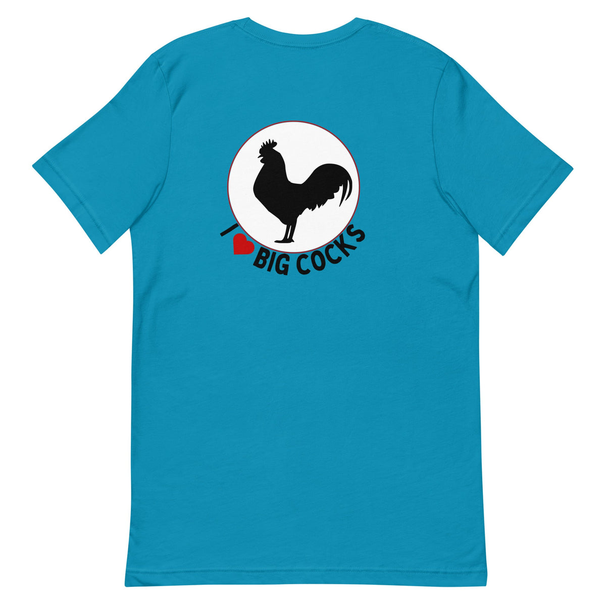 Big Cocks BACK PRINT Unisex T-Shirt - Cluck It All Farms