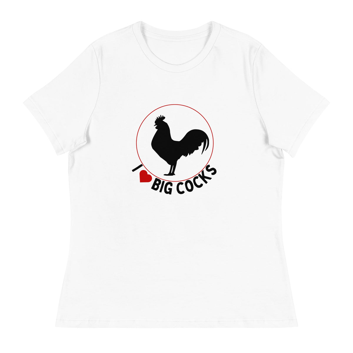 Big Cocks Chicken Women&#39;s Relaxed T-Shirt - Cluck It All Farms
