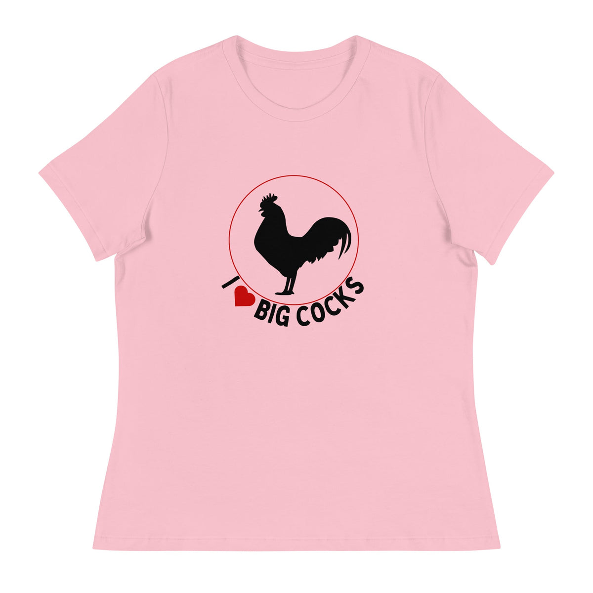 Big Cocks Chicken Women&#39;s Relaxed T-Shirt - Cluck It All Farms