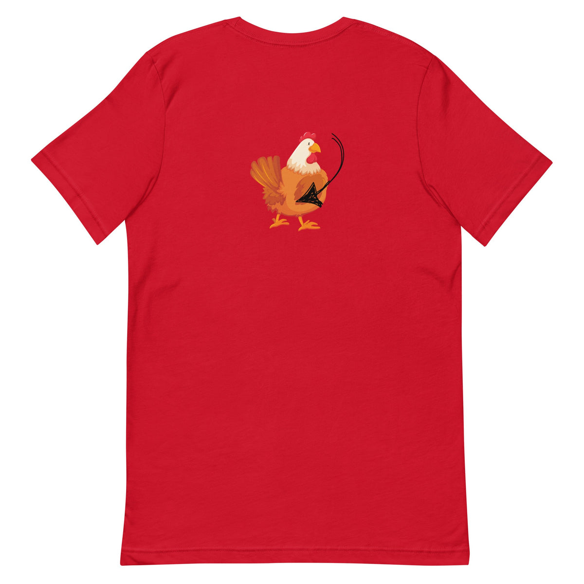 Chicken Butt BACK PRINT Unisex T-Shirt - Cluck It All Farms
