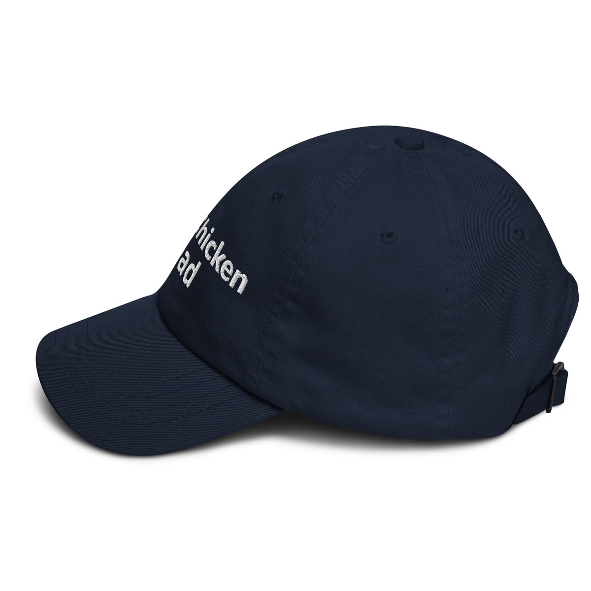 Chicken Dad Dad Hat - Cluck It All Farms