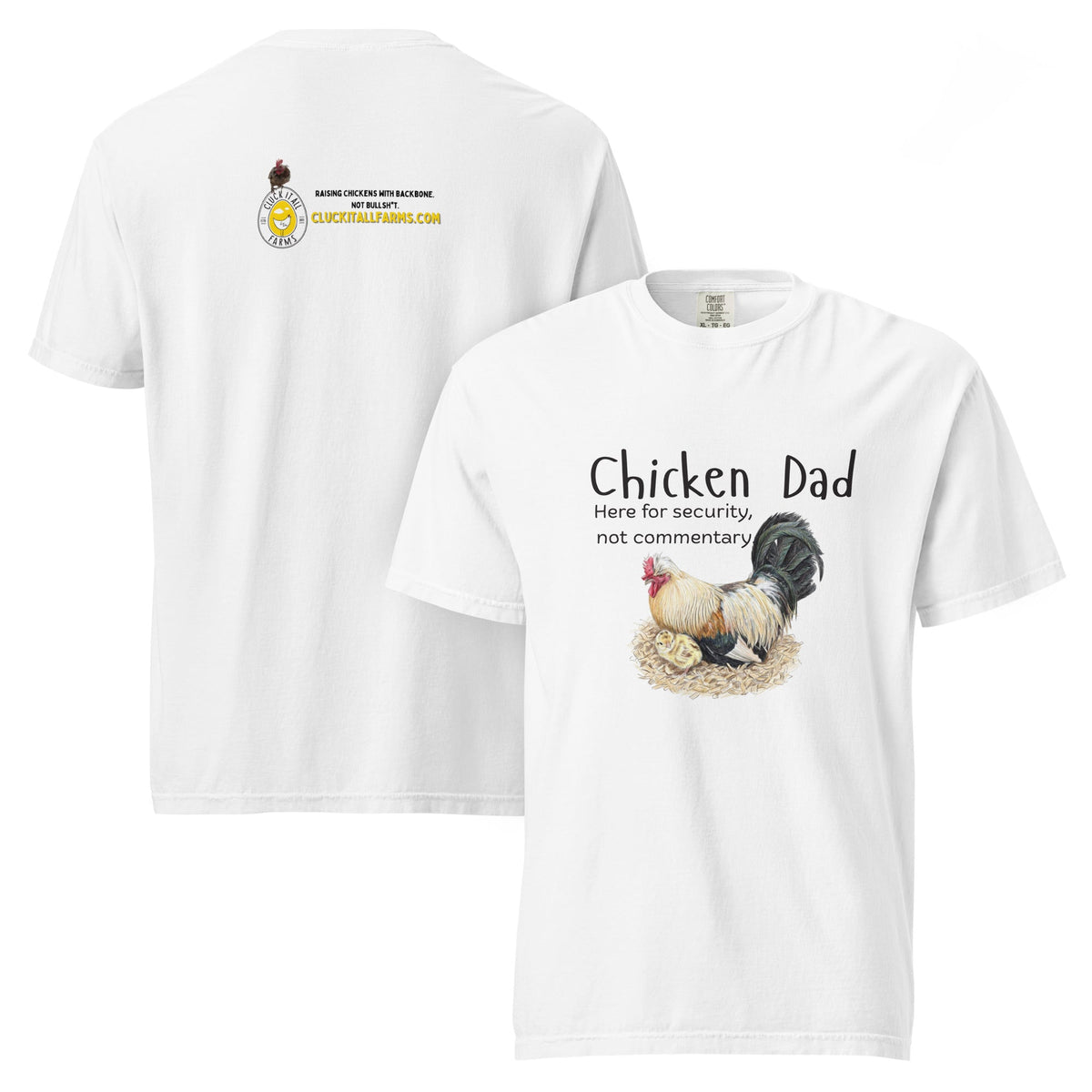 Chicken Dad Unisex Heavyweight Tee — “Here for security, not commentary.” - Cluck It All Farms