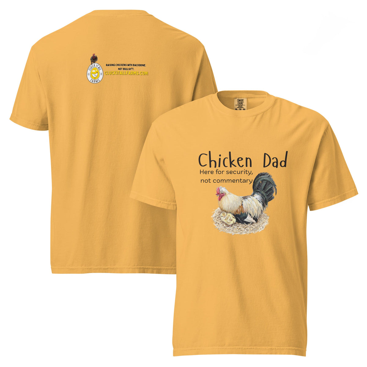 Chicken Dad Unisex Heavyweight Tee — “Here for security, not commentary.” - Cluck It All Farms